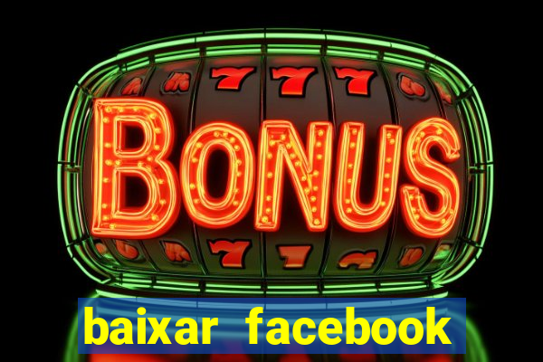 baixar facebook lite baixaki